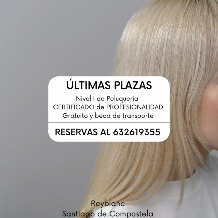 REYBLANC SANTIAGO DE COMPOSTELA CURSOS DE PELUQUERIA ASESORIA ESTILISMO ESTETICA